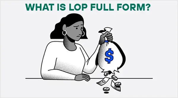 What is LOP Full Form