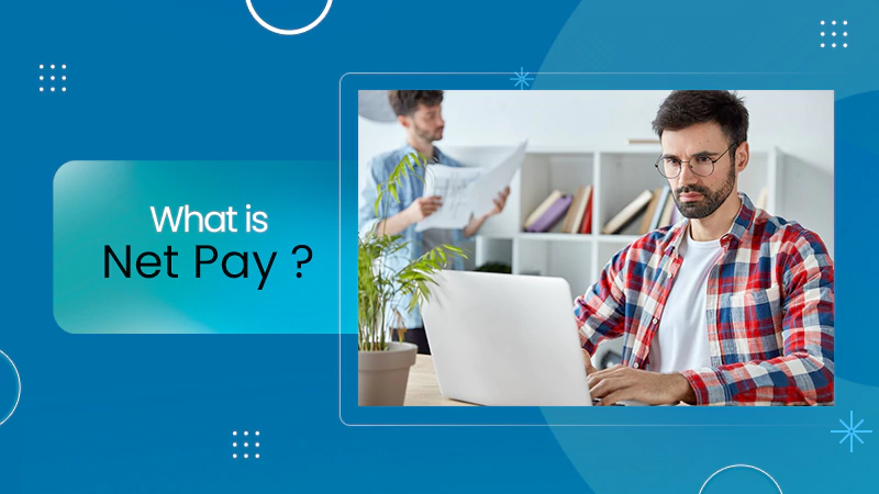 What is Net Pay